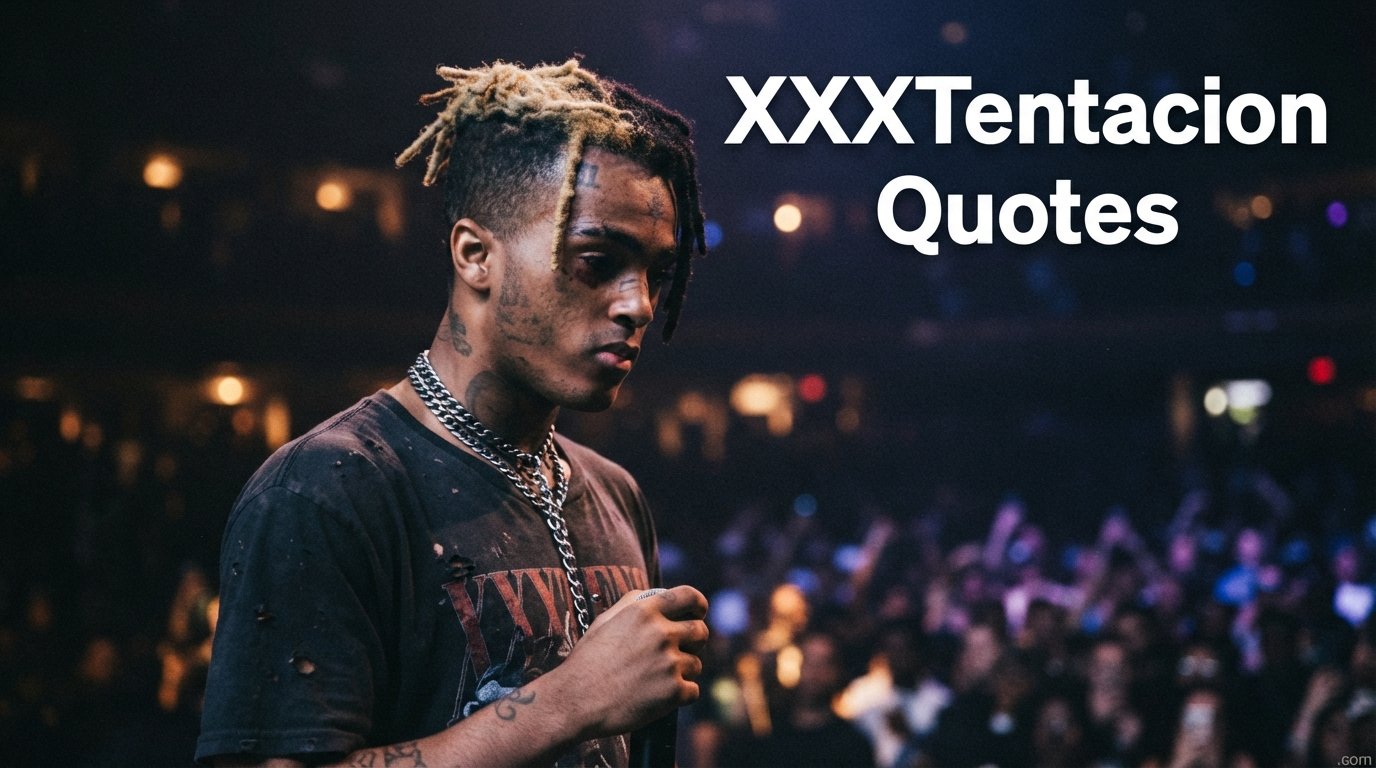 XXXTentacion Quotes