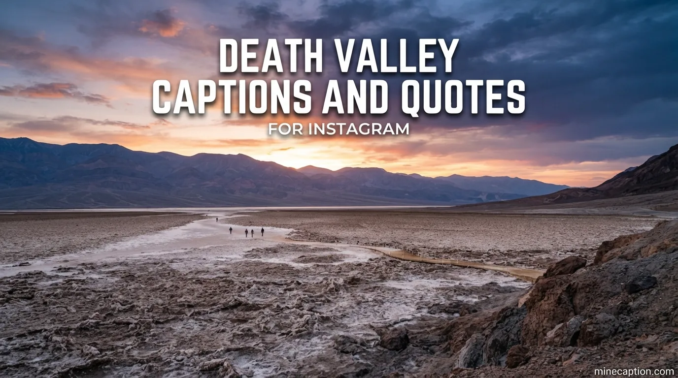 death valley captions and quotes for instagram