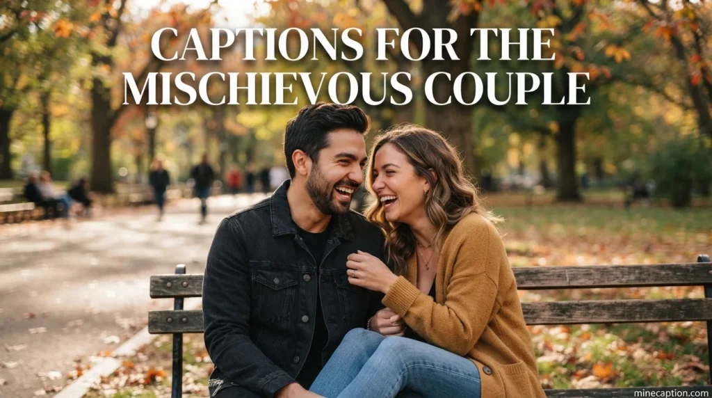 Captions for the Mischievous Couple