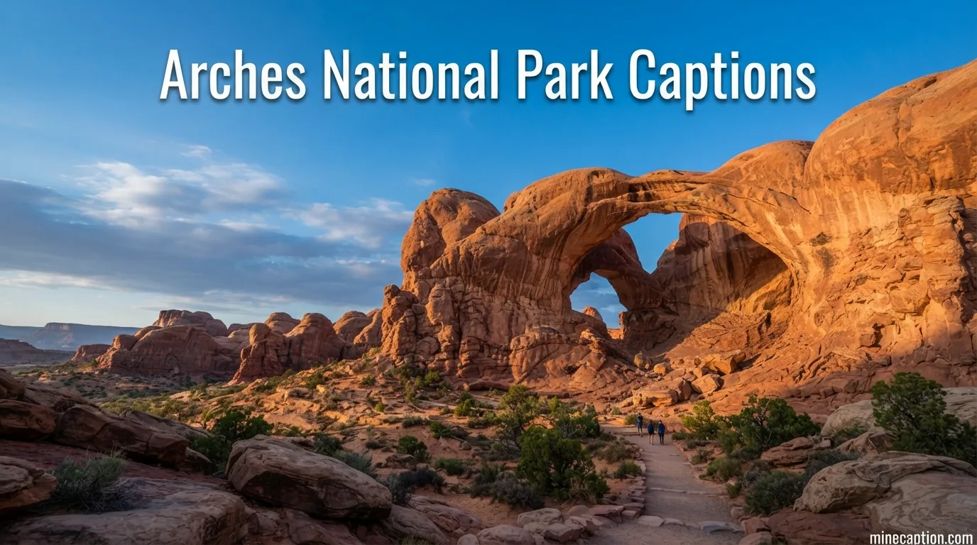 Arches National Park Captions