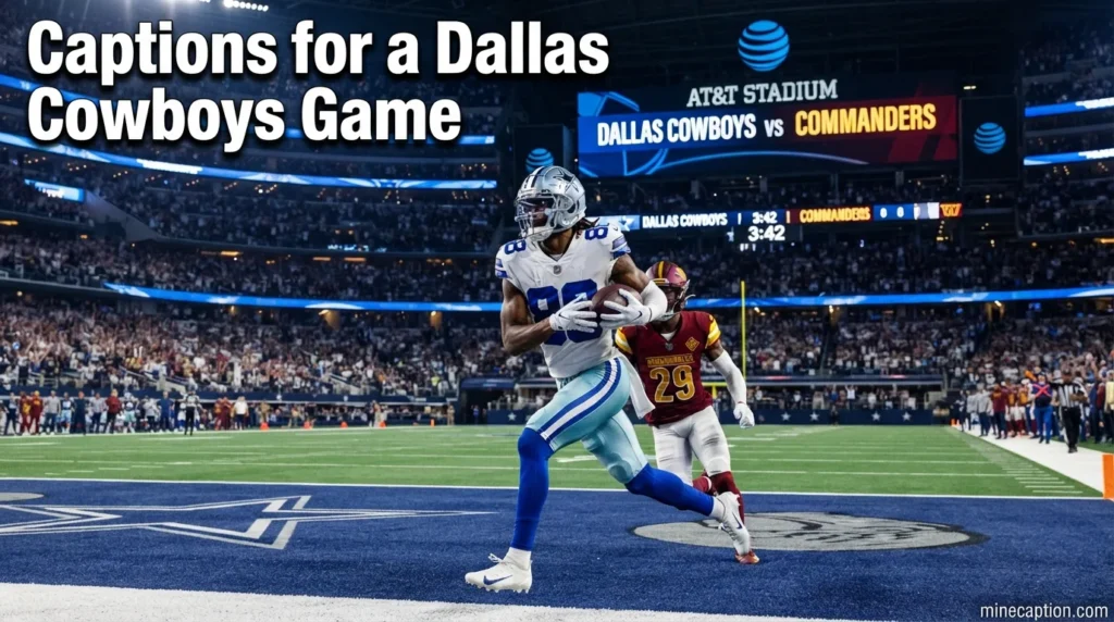Captions for a Dallas Cowboys Game
