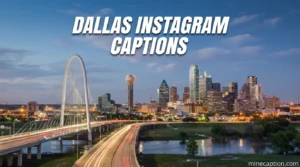 Dallas Instagram Captions