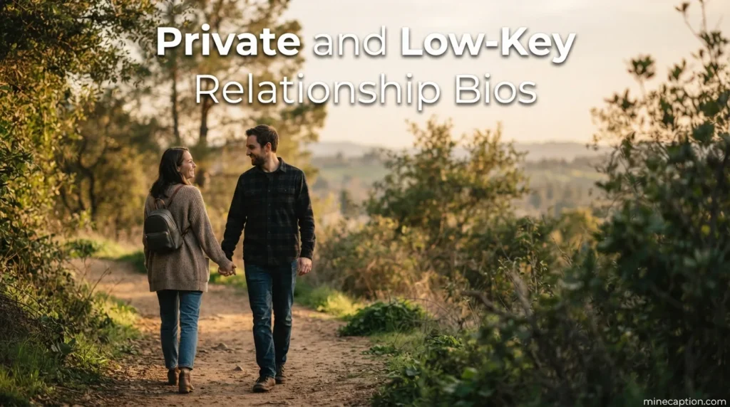 Private and Low-Key Relationship Bios