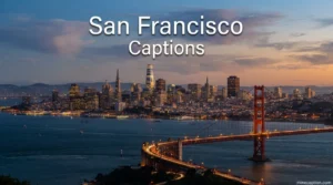 San Francisco Captions