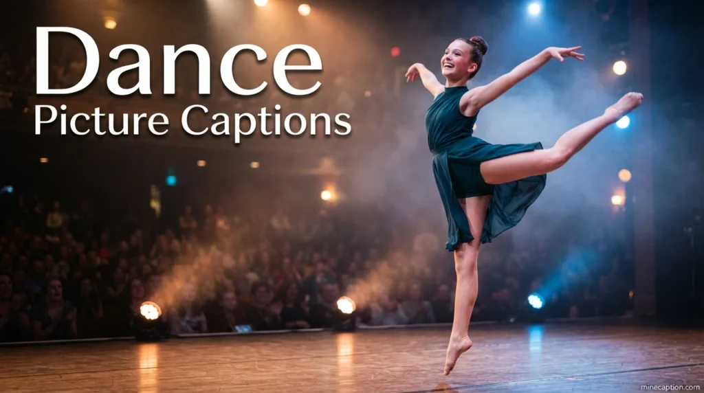 Dance Picture Captions