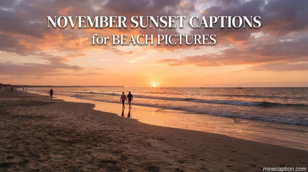 November Sunset Captions for Beach Pictures