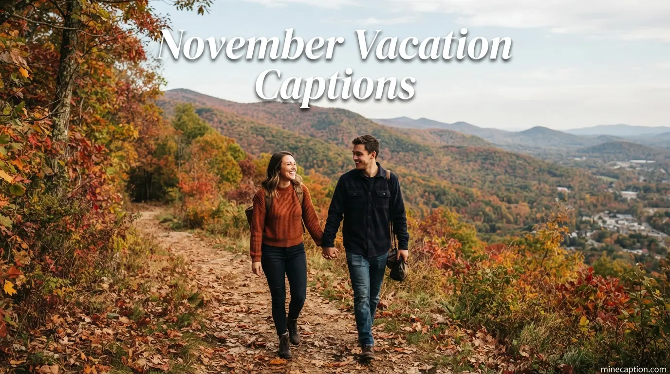 November Vacation Captions