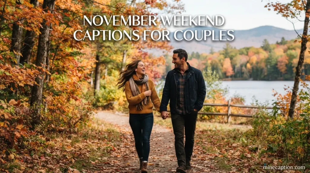 November Weekend Captions for Couples