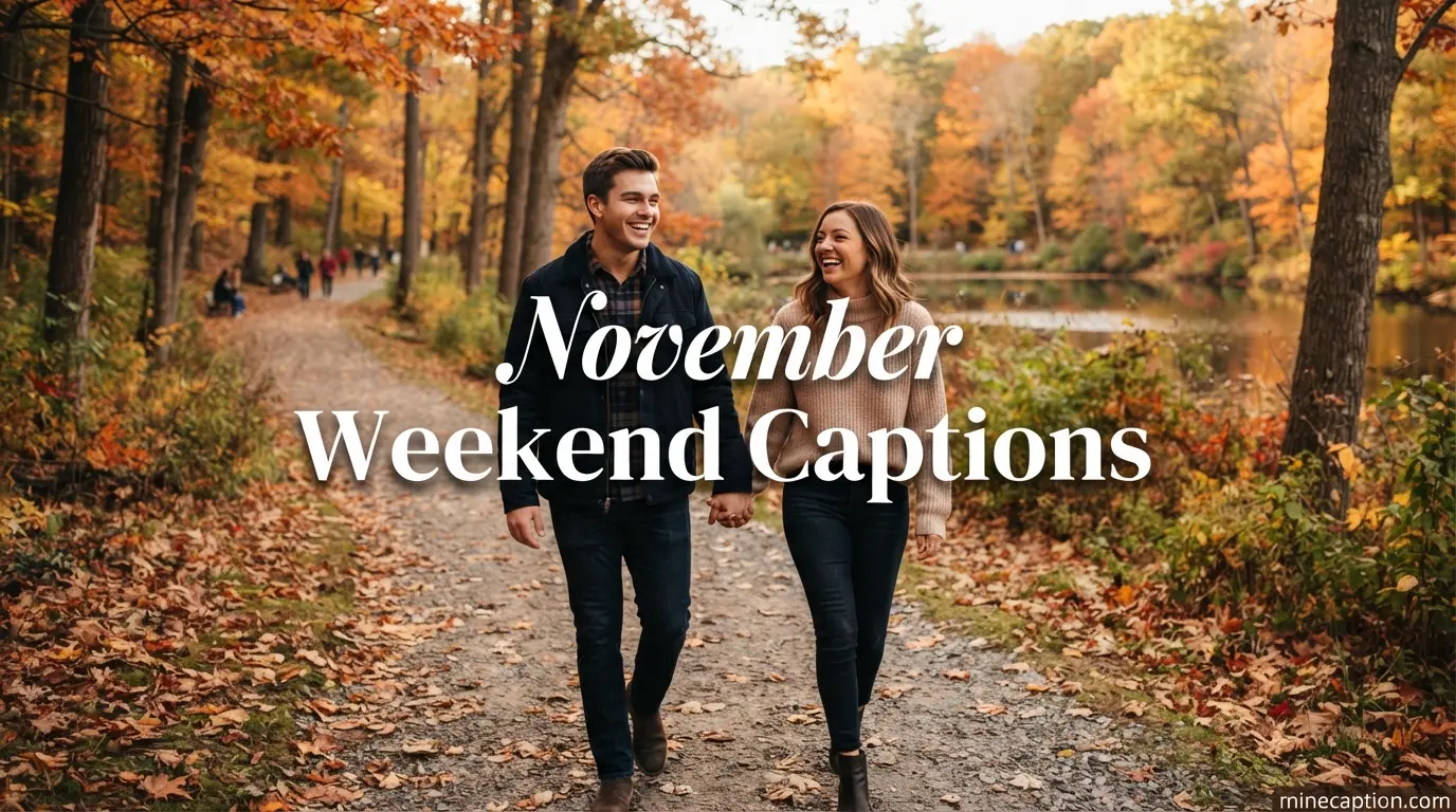 November Weekend Captions
