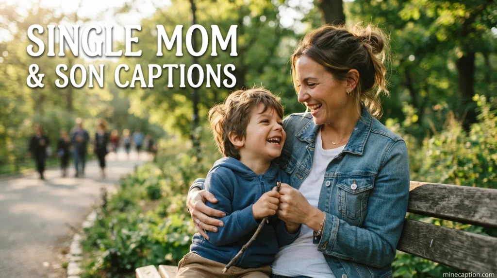 Single Mom and Son Captions